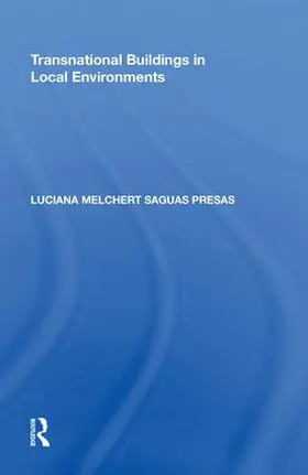 Presas |  Transnational Buildings in Local Environments | Buch |  Sack Fachmedien