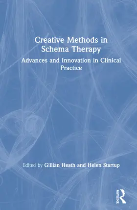 Heath / Startup |  Creative Methods in Schema Therapy | Buch |  Sack Fachmedien