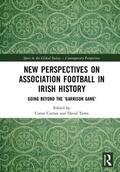 Curran / Toms |  New Perspectives on Association Football in Irish History | Buch |  Sack Fachmedien