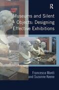Monti / Keene |  Museums and Silent Objects | Buch |  Sack Fachmedien