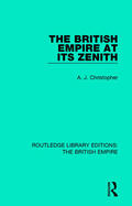 Christopher |  The British Empire at its Zenith | Buch |  Sack Fachmedien