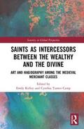 Kelley / Turner Camp |  Saints as Intercessors between the Wealthy and the Divine | Buch |  Sack Fachmedien