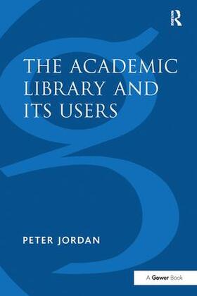 Jordan | The Academic Library and Its Users | Buch | 978-0-8153-9997-1 | sack.de