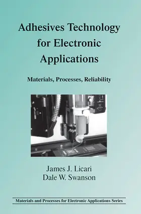Licari / Swanson |  Adhesives Technology for Electronic Applications | eBook | Sack Fachmedien