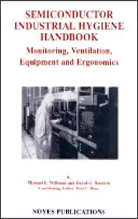 Baldwin / Manz / Williams |  Semiconductor Industrial Hygiene Handbook | eBook | Sack Fachmedien