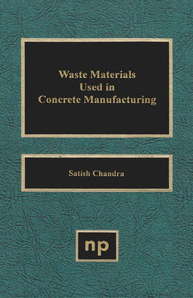 Chandra | Waste Materials Used in Concrete Manufacturing | E-Book | sack.de