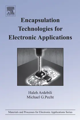 Ardebili / Pecht |  Encapsulation Technologies for Electronic Applications | eBook | Sack Fachmedien