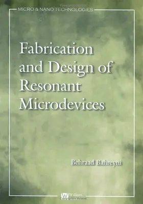 Bahreyni |  Fabrication and Design of Resonant Microdevices | eBook | Sack Fachmedien