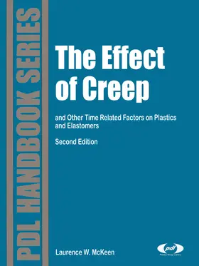Mckeen |  The Effect of Creep and Other Time Related Factors on Plastics and Elastomers | eBook | Sack Fachmedien