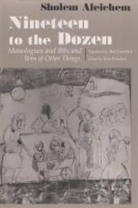 Aleichem |  Nineteen to the Dozen Monologues and Bits and Bobs of Other Things | Buch |  Sack Fachmedien