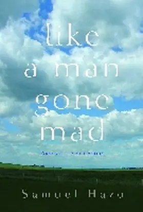 Hazo |  Like a Man Gone Mad | Buch |  Sack Fachmedien