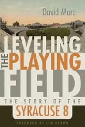 Marc |  Leveling the Playing Field: The Story of the Syracuse 8 | Buch |  Sack Fachmedien