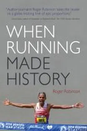 Robinson |  When Running Made History | Buch |  Sack Fachmedien