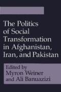 Weiner / Banuazizi |  The Politics of Social Transformation in Afghanistan, Iran, and Pakistan | Buch |  Sack Fachmedien