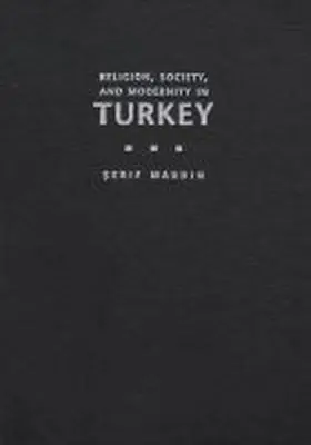 Mardin |  Religion, Society, and Modernity in Turkey | Buch |  Sack Fachmedien