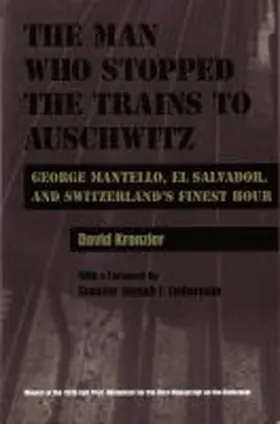 Kranzler |  The Man Who Stopped the Trains to Auschwitz | Buch |  Sack Fachmedien