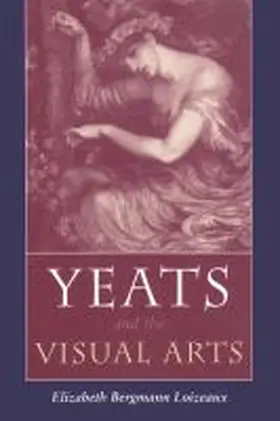 Yeats and the Visual Arts | Buch | 978-0-8156-2995-5 | www.sack.de