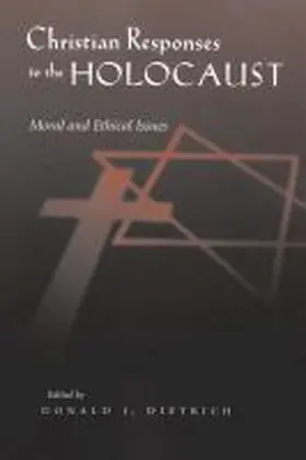 Dietrich |  Christian Responses to the Holocaust | Buch |  Sack Fachmedien