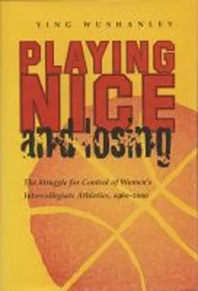 Wushanley |  Playing Nice and Losing | Buch |  Sack Fachmedien