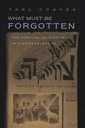 Chaver |  What Must Be Forgotten | Buch |  Sack Fachmedien