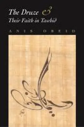 Obeid |  The Druze and their Faith in Tawhid | Buch |  Sack Fachmedien