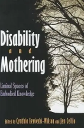 Lewiecki-Wilson / Cellio-Miller |  Disability and Mothering | Buch |  Sack Fachmedien