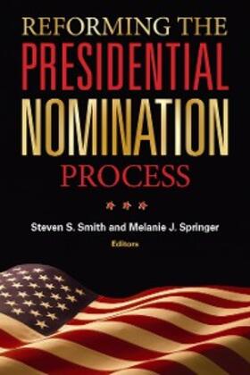 Smith / Springer |  Reforming the Presidential Nomination Process | eBook | Sack Fachmedien