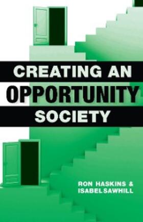 Haskins / Sawhill |  Creating an Opportunity Society | eBook | Sack Fachmedien