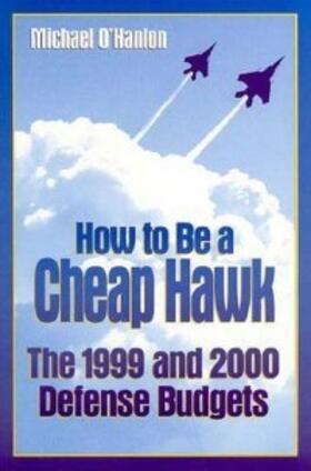 O'Hanlon |  How to Be a Cheap Hawk | eBook | Sack Fachmedien