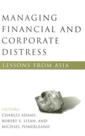 Adams / Litan / Pomerleano |  Managing Financial and Corporate Distress | eBook | Sack Fachmedien