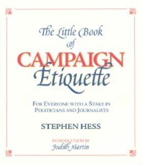 Hess |  The Little Book of Campaign Etiquette | eBook | Sack Fachmedien