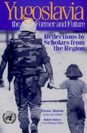 Akhavan / Howse |  Yugoslavia, the Former and Future | eBook | Sack Fachmedien