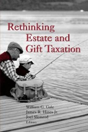 Gale / Hines / Slemrod | Rethinking Estate and Gift Taxation | E-Book | sack.de