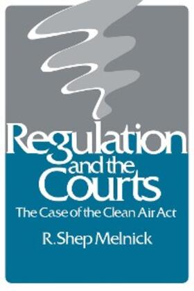 Melnick | Regulation and the Courts | E-Book | sack.de
