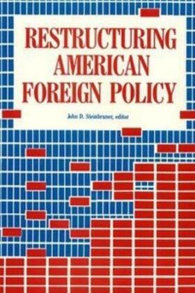 Steinbruner |  Restructuring American Foreign Policy | eBook | Sack Fachmedien