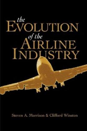 Morrison / Winston |  The Evolution of the Airline Industry | eBook | Sack Fachmedien