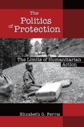 Ferris |  The Politics of Protection | eBook | Sack Fachmedien