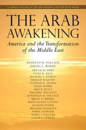 Pollack / Byman / Al-Turk |  The Arab Awakening | eBook | Sack Fachmedien