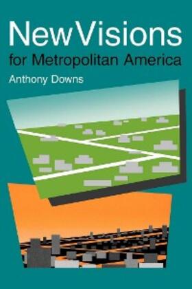 Downs |  New Visions for Metropolitan America | eBook | Sack Fachmedien