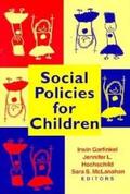 Garfinkel / Hochschild / McLanahan |  Social Policies for Children | eBook | Sack Fachmedien