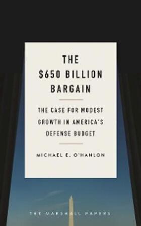 O'Hanlon |  The $650 Billion Bargain | eBook | Sack Fachmedien