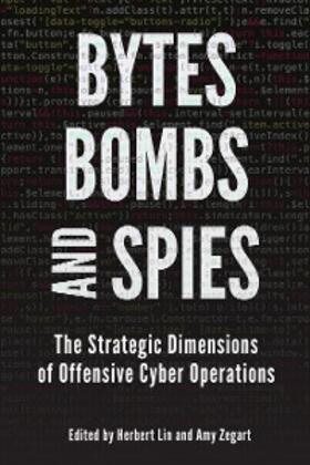 Lin / Zegart |  Bytes, Bombs, and Spies | eBook | Sack Fachmedien