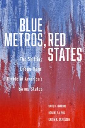Damore / Lang / Danielsen |  Blue Metros, Red States | eBook | Sack Fachmedien