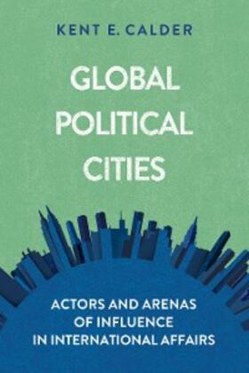 Calder |  Global Political Cities | eBook | Sack Fachmedien