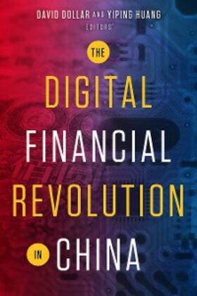 Dollar / Huang |  The Digital Financial Revolution in China | eBook | Sack Fachmedien