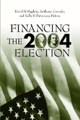 Magleby / Corrado / Patterson |  Financing the 2004 Election | eBook | Sack Fachmedien