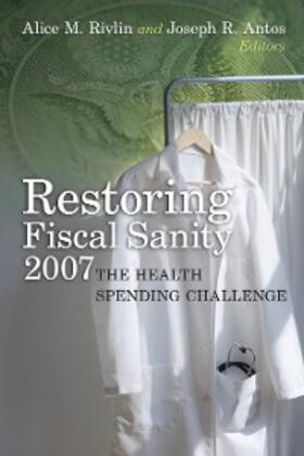 Rivlin / Antos |  Restoring Fiscal Sanity 2007 | eBook | Sack Fachmedien
