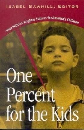 Sawhill |  One Percent for the Kids | eBook | Sack Fachmedien