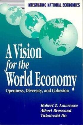 Lawrence / Bressand / Ito |  A Vision for the World Economy | eBook | Sack Fachmedien