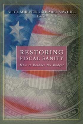 Rivlin / Sawhill |  Restoring Fiscal Sanity | eBook | Sack Fachmedien